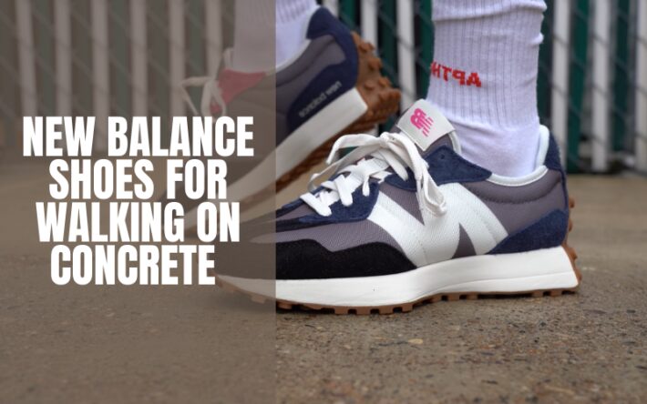 New Balance Shoes For Walking On Concrete