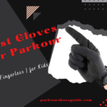 Best Parkour Gloves (Grip - Fingerless - for Kids) – Review
