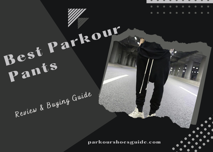 Best Parkour Pants 2023 (Updated) - Freerunning Pants