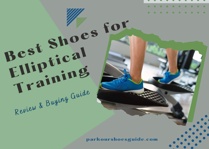 Best Shoes for Elliptical Training (Women’s & Men’s)