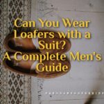 Can You Wear Loafers with a Suit